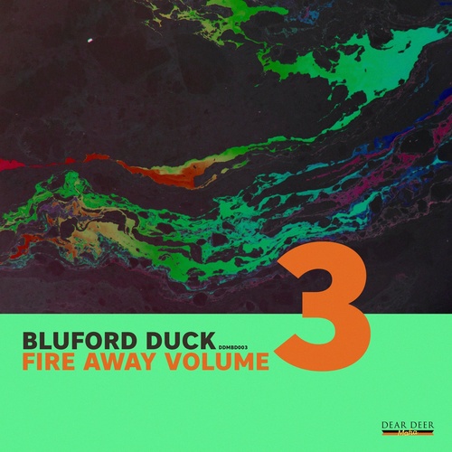 Bluford Duck - Fire Away, Vol. 3 [DDMBD003]